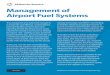 Management of Airport Fuel Systems - Airlines for America · The airlines collaborate to ensure sufficient storage and reliable delivery systems, thereby ensuring continuity of flight