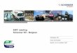 EWC meeting Schenker NV - Belgium · 4 Together, Schenker and BAX Global provide their customers with worldwide integrated logistics services from a single source Air / Ocean Freight