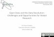 Open Data and the Data Revolution: Challenges and ... · 11/29/2016  · Collaboration on a national workshop to develop a national open research data / open science strategy for