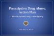 Prescription Drug Abuse: Action Planbenzos.une.edu/documents/2010/oct11/07_labelle.pdf · Prescription drug abuse increase in Utah . By R. Gil Kerlikowske. Pain Med Addiction Up 400