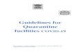 Guidelines for Quarantine facilities - MoHFW...2 Guidelines for Quarantine facilities Topic Contents Page No. Introduction 3 Evaluation of Potential Sites 4 Risk assessment of the