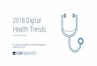 2018 Digital Health Trends - digitalmarketingfarmaceutico · corporate strategy, innovation, venture, M&A, digital strategy and technology Curated peer-level groups Membership is