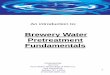 Brewery Water Pretreatment Fundamentalspurewaterwny.com/wp-content/uploads/2017/01/Introduction-to-Bre… · • Prior to designing a pretreatment system for your brewery, you must