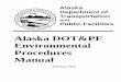Alaska DOT&PF Environmental Procedures Manualdot.alaska.gov/stwddes/desenviron/assets/pdf/manual/epm18/epm18_all.pdfAlaska . Department of Transportation . and. Public Facilities 