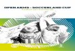 TORNEO INTERNACIONAL DE FÚTBOL BASE€¦ · SOCCERLAND CUP. Un fantástico torneo internacional de fútbol con un fuerte componente solidario en el que una parte de la recaudación