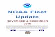 The following update provides the status of NOAA’s fleet NOAA’s … Fleet... · 2015-11-06 · The following update provides the status of NOAA’s fleet of ships and aircraft,