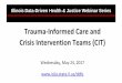 Trauma-Informed Care and Crisis Intervention Teams (CIT) · Substance Abuse • Co-occurring diagnosis of PTSD and Substance Abuse in addiction treatment facilities - 12% - 34% •