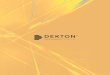 DEKTON Catalogo Arquitecto 2014 V3 PT-BR 24 X 29...DEKTON: SUPERFÍCIE ULTRACOMPACTA 04 As soﬁsticadas matérias-primas utilizadas para fazer o Dekton podem também ser utilizadas
