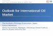 Outlook for International Oil Marketeneken.ieej.or.jp/data/6888.pdf · Outlook for International Oil Market. The Institute of Energy Economics, Japan . Tetsuo Morikawa . Senior Economist,