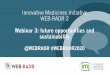 Innovative Medicines Initiative WEB-RADR 2 · 2020-07-03 · Support inter-disciplinary cooperation to facilitate need-driven development of products and services and their acceptance