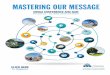 MASTERING OUR MESSAGE - OSSGA · with The National Post, Maclean’s, and The Globe and Mail. In addition, he has contributed to a wide range of other publications, including The