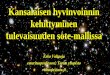 Kansalaisen hyvinvoinnin kehittyminen tulevaisuuden sote ...atk-paivat.fi/2016/S13-Valtaoja.pdf · Ensimmäinen teollinen vallankumous 1784: vesi- ja höyryvoima, mekaaniset koneet