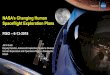 NASA’s Changing Human Spaceflight Exploration …...2018/06/13  · Enable a commercial market in LEO Enable long duration human spaceflight beyond LEO 11 Developing the Domestic