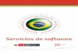 Servicios de software · 2019-08-02 · 6 Servicios de software ÍNDICE BRASIL 7 Resumen Ejecutivo La OCEX Sao Paulo está orientada a iden-tificar las oportunidades del mercado brasilero