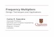 Frequency Multipliers - Queen's Universitypost.queensu.ca/~saavedra/research/papers/... · 2197-2203, 2007. Frequency Tripler Circuit Core. Frequency Tripler Measured Results Conversion