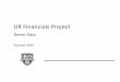 UR Financials Project - rochester.edu€¦ · UR Financials Demo Days –October 2014 Pre‐requisites for UR Financials production access 1. Complete the FRS/COGNOS Security Access
