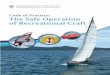 Code of Practice: The Safe Operation of Recreational Craft · 2019-08-26 · The Safe Operation of Recreational Craft 2017 Edition Code of Practice: The Safe Operation ... Revised: