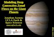 Models of Deep Convective Zonal Flows on the Giant Planetescolloq/Talk24/... · 2006-04-11 · Today’s Seminar • A new model of zonal flow dynamics on the Giant Planets 1. Observations