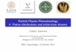 Particle Physics Phenomenology 4. Parton distributions and ...home.thep.lu.se/~torbjorn/ppp2011/lec4.pdfTorbj¨orn Sj¨ostrand PPP 4: Parton distributions and initial-state showers