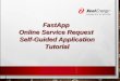 FastApp Online Service Request Self-Guided Application Tutorial · 2018-03-28 · Select the Available Service Options required for your project. Fill in all required fields. Select