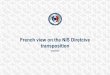French view on the NIS Diretcive transposition - CERT.RO · CERT-FR designated as single French CSIRT for the CSIRT Network ; ... Security of citizens / PME Cybersecurity tailored