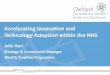Accelerating Innovation and Technology Adoption …...Accelerating Innovation and Technology Adoption within the NHS Julie Hart Strategy & Commercial Manager Wealth Creation Programme