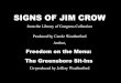 SIGNS OF JIM CROW · SIGNS OF JIM CROW from the Library of Congress Collection Produced by Carole Weatherford Author, Freedom on the Menu: The Greensboro Sit-Ins Co-produced by Jeffery