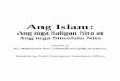 Ang Islam: Ang mga Saligan Nito at Ang mga ... ang Komisyon sa Wikang Filipino; at ito rin ang paninindigan