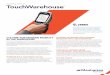 ENTERPRISE MOBILITY TouchWarehouse · ENTERPRISE MOBILITY. TouchWarehouse ™ TouchWarehouse combines Zebra’s long-term track record in mobility with Manhattan’s industry-leading