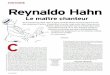Reynaldo Hahn · 2020-02-28 · a o O O O HISTOIRE Reynaldo Hahn Le maître chanteur Né à Caracas en 1874, mort à Paris soixante-douze ans plus tard, il ne fut pas seulement l'auteur