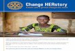 Change HERstory - Rotary Club of Rotary Bifold Flyer Singl · PDF file Your support of Change HERstory provides access to quality sustainable menstrual hygiene kits, vital health
