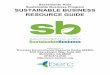Sacramento Area Sustainable Business Program SUSTAINABLE ... · RESOURCE GUIDE ADMINISTERED BY THE Business Environmental Resource Center (BERC) ... Your helpful guide to becoming