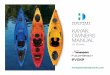 KAYAK OWNERS MANUAL - Sun Dolphin10 KAYAK DETAILS YOUR KAYAK IS MANUFACTURED FROM HIGH DENSITY POLYETHYLENE (HDPE) It is a very durable material. Our specially formulated HDPE has