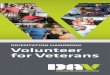 Volunteer For Veterans Handbook - DAVinjured veterans we serve. In reading this handbook, you have taken the first ... veterans during the treatment, healing and recovery ... center