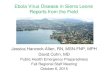 Ebola Virus Disease in Sierra Leone Reports from the Field · 2015-10-13 · Sierra Leone Trial to Introduce a Vaccine against Ebola (STRIVE) - CDC/MOH Phase2/3 Trial • Safety and