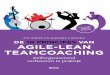 AGILE-LEAN TEAMCOACHING · 4 Agile-lean teamcoaching: een nieuw vakgebied 57 4.1 Aandacht voor resultaten bij teamcoaching 58 4.2 Coaching in lean: de coachingskata 60 4.3 Aandacht