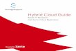 Hybrid Cloud Guide - Storage Support · 2017-08-17 · Bereik IT Resilience met Zerto Virtual Replication. HBRID COUD GUIDE Powered by ZERTO 3 VOORWOORD De focus wordt verlegd In