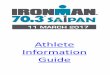 Athlete Information Guideathlonian.sakura.ne.jp/saipan/athletes/pdf/athlete_guide...nutrition supplies and bike parts/spares you may require for the race. 1 Athlete Checklist Whether