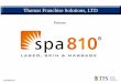 Thomas Franchise Solutions, LTD · 2014-03-19 · few franchises in spa810 will be one of the best investment opportunities in the next decade available in the franchise business