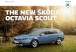 THE NEW ¥ KODA OCTAVIA SCOUT Scout. And its wild appeal applies not only to its robust exterior. The