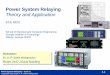 Power System Relaying · Introduction The Power System Protection Philosophy Zone Protection / System Protection ... Modeling Symmetrical Components Three Phase/Asymmetric Faults/Fault
