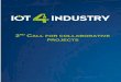 2ND CALL FOR COLLABORATIVE PROJECTS - …...machines, robots, manufacturing tools, industrial processes, and factories environments. Projects shall gather at least one entity representing