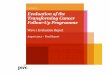 Evaluation of the Transforming Cancer Follow-Up … · 2016-05-03 · through their CaPPs systems*, there were 1,461 newly diagnosed breast cancer patients across NI in 2011. From