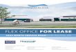 FLEX OFFICE FOR LEASE PROPERTY DETAILS AVAILABLE AREA: Building A 43,189 sf - approx. 21,515 sf remaining