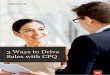 3 WAYS TO DRIVE SALES WITH CPQ · 2019-03-06 · complexity, gaps with front-office and back-office systems, and inexperienced reps extend the sales process. 2. Less Rep Selling Time