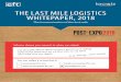 THE LAST MILE LOGISTICS WHITEPAPER, 2018 Mile Logistics... · Have your margins on last mile increased or decreased or stayed the same over the last 18 months? Stayed Increased the