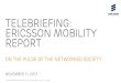 Ericsson Mobility Report November 2013 - euroLan Research€¦ · Ericsson Mobility Report November 2013 Author: Ericsson Subject: Ericsson Mobility Report November 2013: On the pulse