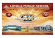 Final Loyola Brochureloyolapublicschool.org/pdfs/Loyola-School-Prospectus.pdf · marvelous and cherishable when we felicitated Kumari Pranavi - 2011 and Master GV Koushik - 2012,