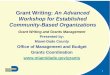 Grant Writing: An Advanced Workshop for Established ... · Identify key organization staff need to prepare the application ... • Case Management • Client training • Client education