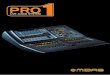 Introducing the PRO1 - images.static-thomann.de€¦ · Introducing the PRO1 The PRO1 breaks new ground for MIDAS digital consoles, featuring an all-new, lightweight aluminium frame,